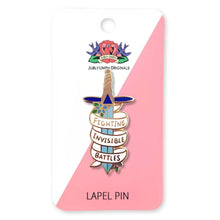 Load image into Gallery viewer, 'Fighting Invisible Battles' Lapel Pin
