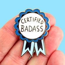 Load image into Gallery viewer, 'Certified Badass' Lapel Pin