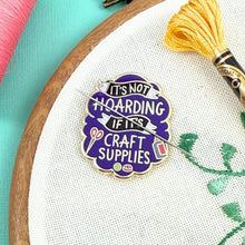 Load image into Gallery viewer, 'It's Not Hoarding If It's Craft Supplies' Needle Minder