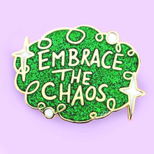 Load image into Gallery viewer, 'Embrace the Chaos' Lapel Pin