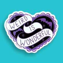 Load image into Gallery viewer, 'Weird Is Wonderful' Sticker