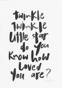 Twinkle twinkle little star do you know how loved you are?-Paper & Ink-Hand Karma