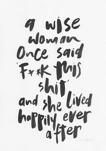 A wise woman once said...-Paper & Ink-Hand Karma