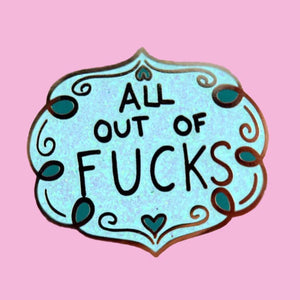 All Out Of F*cks Lapel Pin