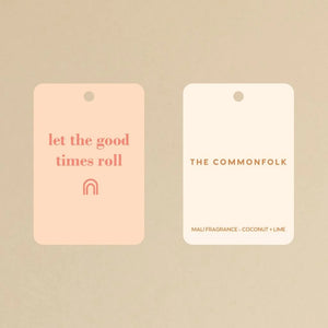 Let The Good Times Roll - Commonfolk Collective Air Freshener