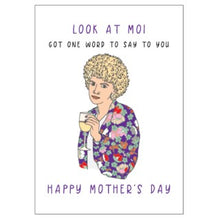 Load image into Gallery viewer, &quot;Look at Moi&quot; - Mother&#39;s Day Kath Card