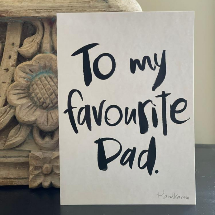To My Favourite Dad Card - Hand Painted Card